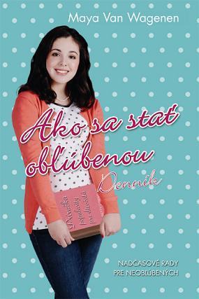 Kniha Ako sa stať obľúbenou - Denník - Van Wagenen Maya