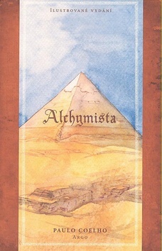 Alchymista-ilustrované vydání - Paulo Coelho,Smith James Noel,Pavla Lidmilová