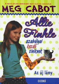 Allie Finkle szabályai kezdő tiniknek - Az új lány 2.