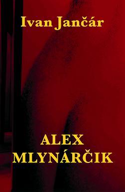 Kniha Alex Mlynárčik
