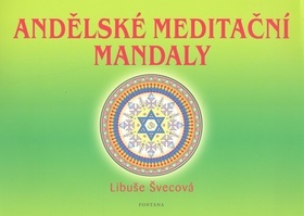 Andelske meditacni mandaly - Libuše Švecová