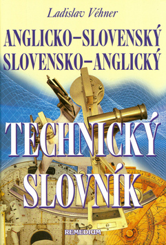 Kniha Anglicko-slovenský, slovensko-anglický technický slovník - Ladislav Véhner