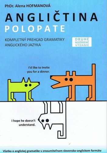 Angličtina, 2.vydanie-kompletný prehľad gramatiky - polopate