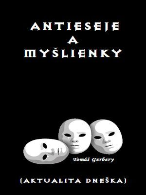 Antieseje a myšlienky (aktualita dneška)