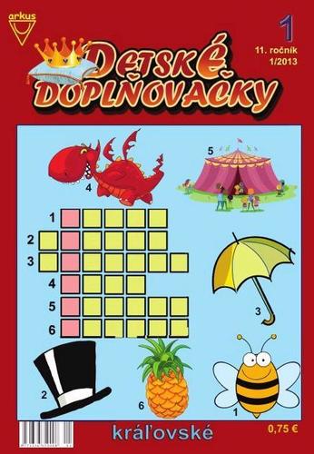 Detské doplňovačky 1 2013 kráľovské