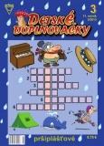 Detské doplňovačky 3 2013 pršiplášťové