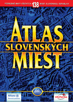 Atlas slovenských miest – 138 máp miest Slovenska