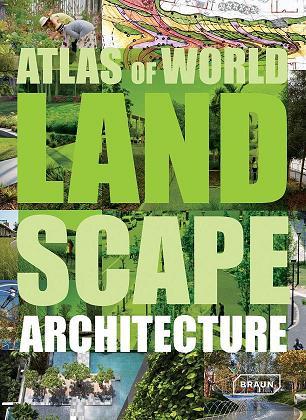 Atlas of World Landscape Architecture