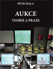 Kniha Aukce - teorie a praxe - Petr Fiala