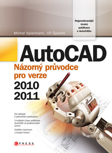 AutoCAD Názorný průvodce pro v.2010,2011