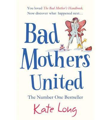 Bad Mothers United