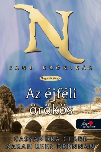 Kniha Bane krónikák 4. - Éjféli örökös - Sarah Rees Brennan,Cassandra Clare