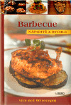 Barbecue - nápaditě a rychle