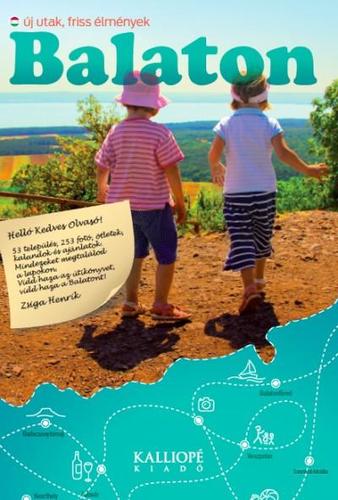Kniha Balaton - Új utak, friss élmények - Henrik Zsiga