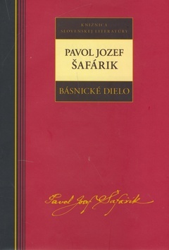 Básnické dielo - Pavol Jozef Šafárik - Pavol Jozef Šafárik