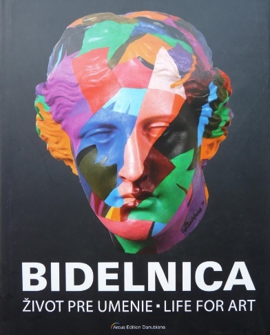 Bidelnica – Život pre umenie / Life For Art - Juraj Štaffa,Beata Havelská