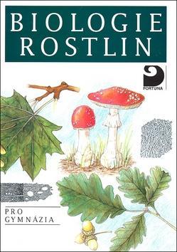 Biologie rostlin, 6. vydání - Jan Kincl