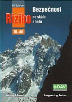 Bezpečnosť a riziko na skále III. - Pit Schubert,Hana Pelešková