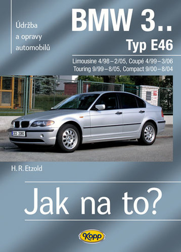 Kniha BMW 3.. - Typ E46 - Jak na to? - 4/98 - 3/06 - 105.