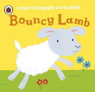 Bouncy Lamb: Ladybird Snuggle and Cuddle cloth books