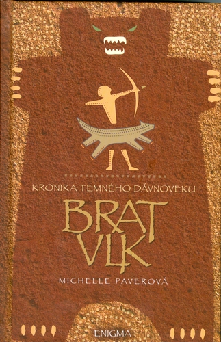 Kronika temného dávnoveku 1: Brat vlk