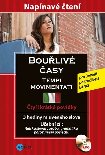Bouřlivé časy - Tempi movimentati + CD