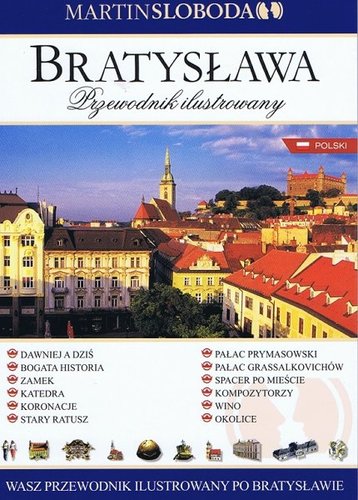 Bratislava - obrázkový sprievodca poľsky - Martin Sloboda