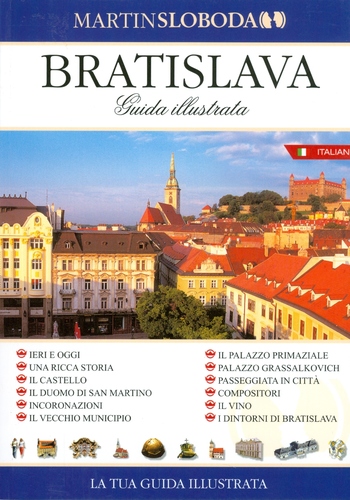 Bratislava - obrázkový sprievodca taliansky - Martin Sloboda
