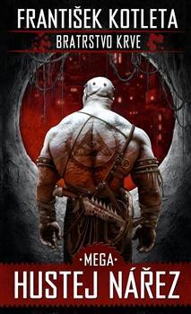 Kniha Mega hustej nářez - Bratrstvo krve 3