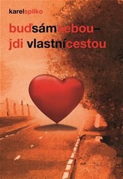 Buď sám sebou - jdi vlastní cestou