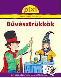 Bűvésztrükkök - Pixi