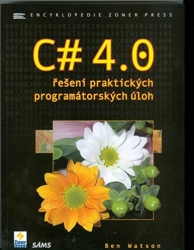 C#4.0 řešení praktických prográmatorských úloh