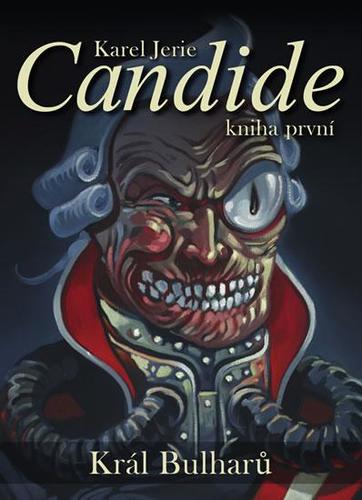 Candide: Král Bulharů - kniha první