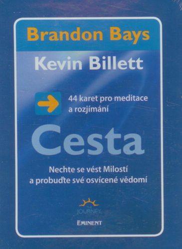 Cesta - 44 karet pro meditace a rozjímaní - Brandon Bays,Kevin Billet