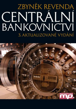 Centrální bankovnictví 3.aktualizované vydání