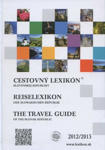 Cestovný lexikón Slovenskej republiky 2012-2013 - Kolektív autorov