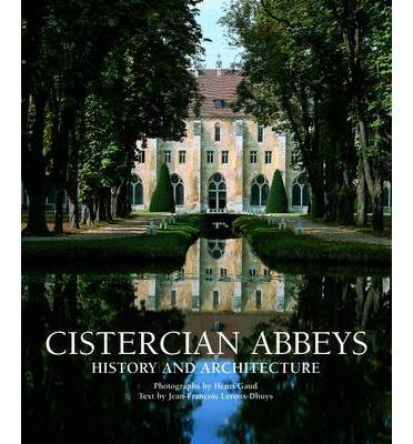 Cistercian Abbeys History and Architecture