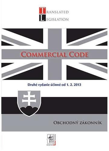 Commercial Code - Obchodný zákonník, 2. vydanie účinné od 1.2.2013