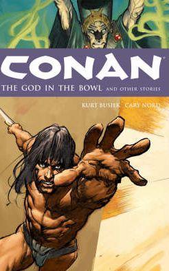Conan Vol. 2: The God in the Bowl and Other Storie