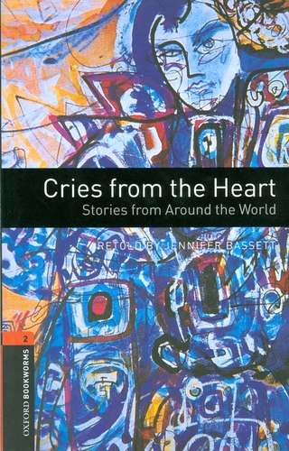 Cries from Heart: Stories from Around the World