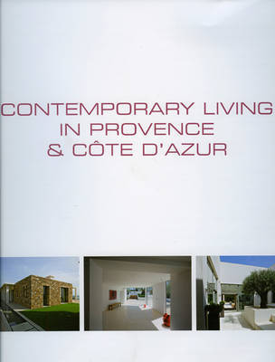 Contemporary Living In Provence and Cote D'Azur