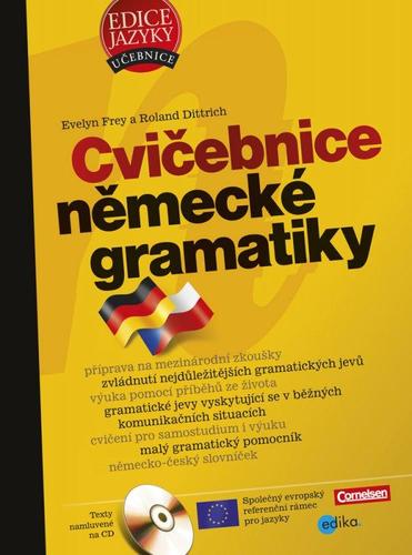 Cvičebnice německé gramatiky + CD - Roland Dittrich,Evelyn Frey