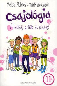 Csajológia A tested, a fiúk és a szex