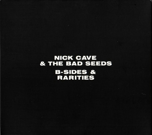 Cave Nick & The Bad Seeds - B-Sides & Rarities  3CD