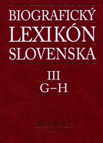 Biografický lexikón Slovenska III (G - H)