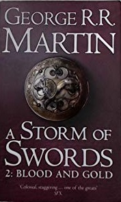 A Storm of Swords 2.- A Song of Ice And Fire 3. (Game of Thrones)