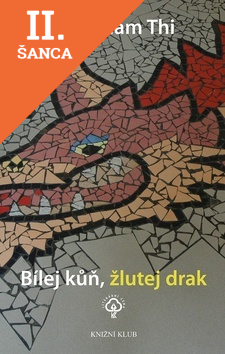 Lacná kniha Bílej kuň, žlutej drak