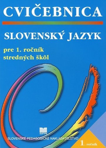 Cvičebnica zo slovenského jazyka pre 1.ročník SŠ
