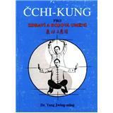 Čchi-kung pro zdraví a boj.umění