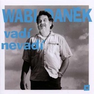 Daněk Wabi - Vadí nevadí: Zlaté hity CD